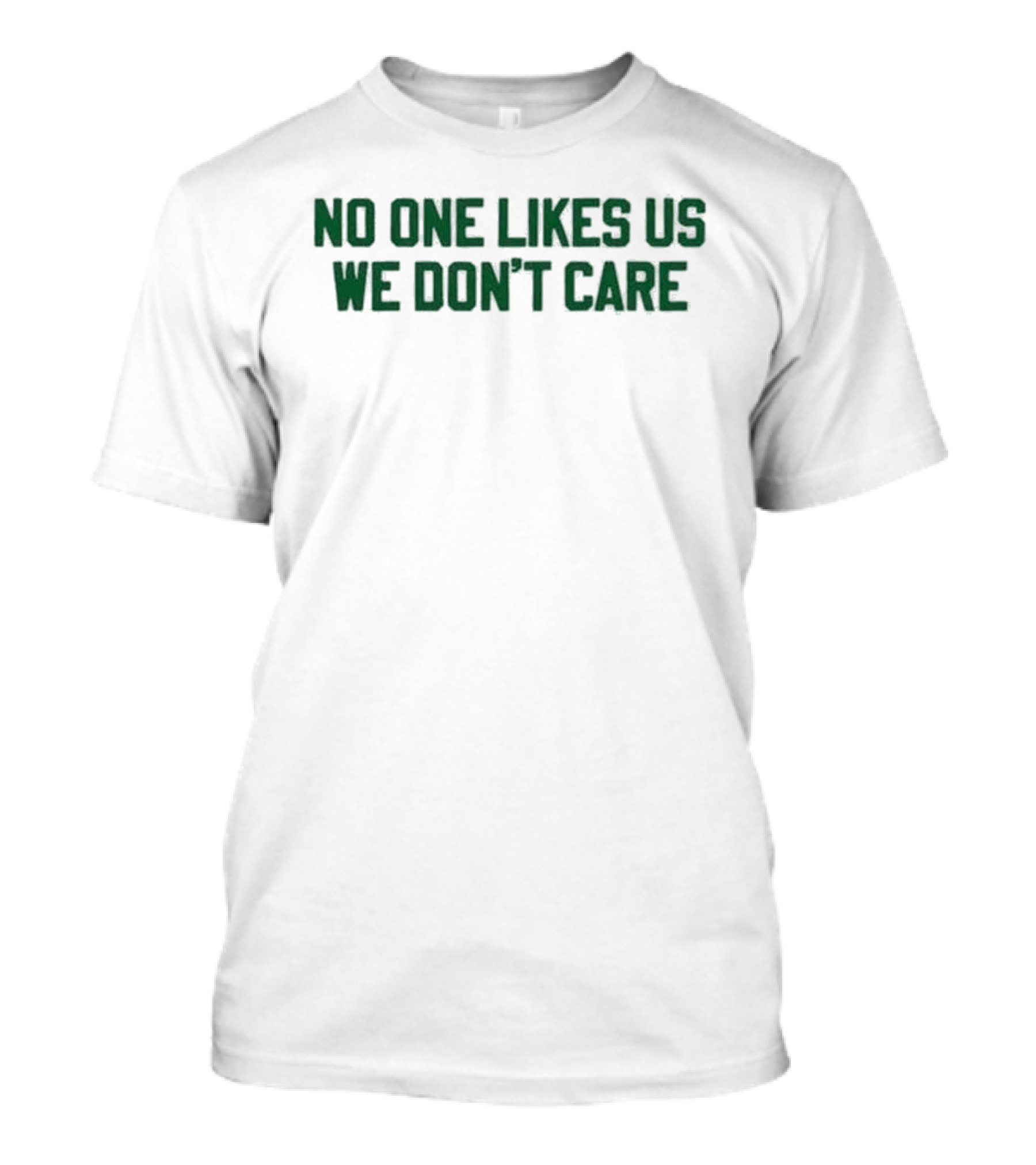 No One Likes Us We Don't Care Philly Football Fan Spirit T-Shirt
