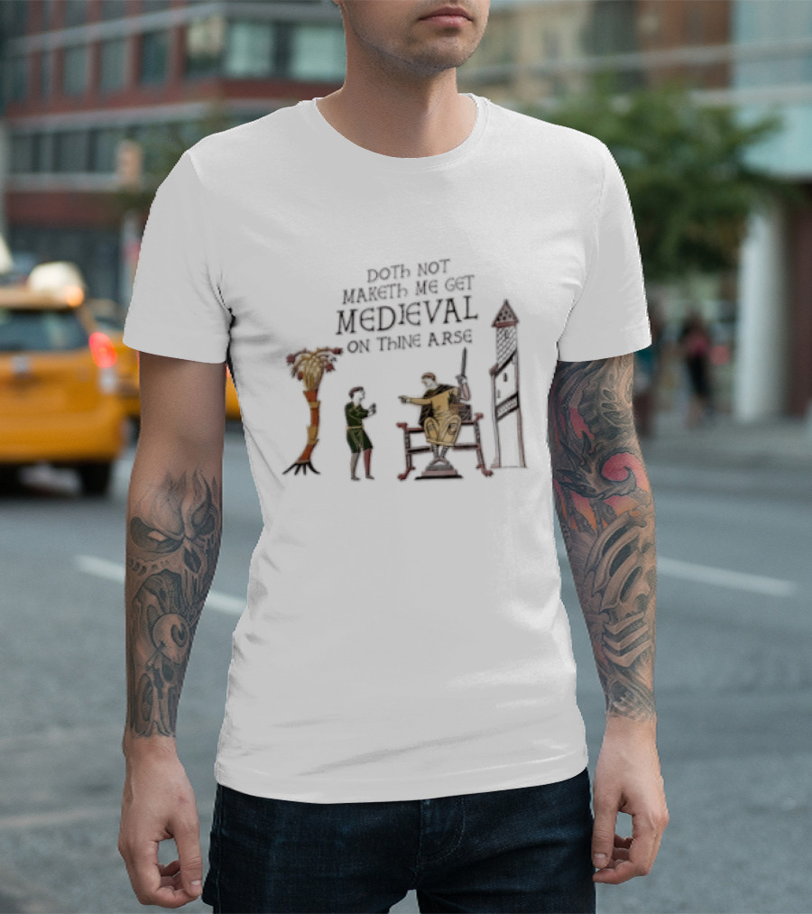 Bayeux Tapestry Get Medieval On Thine Arse Meme T-Shirt