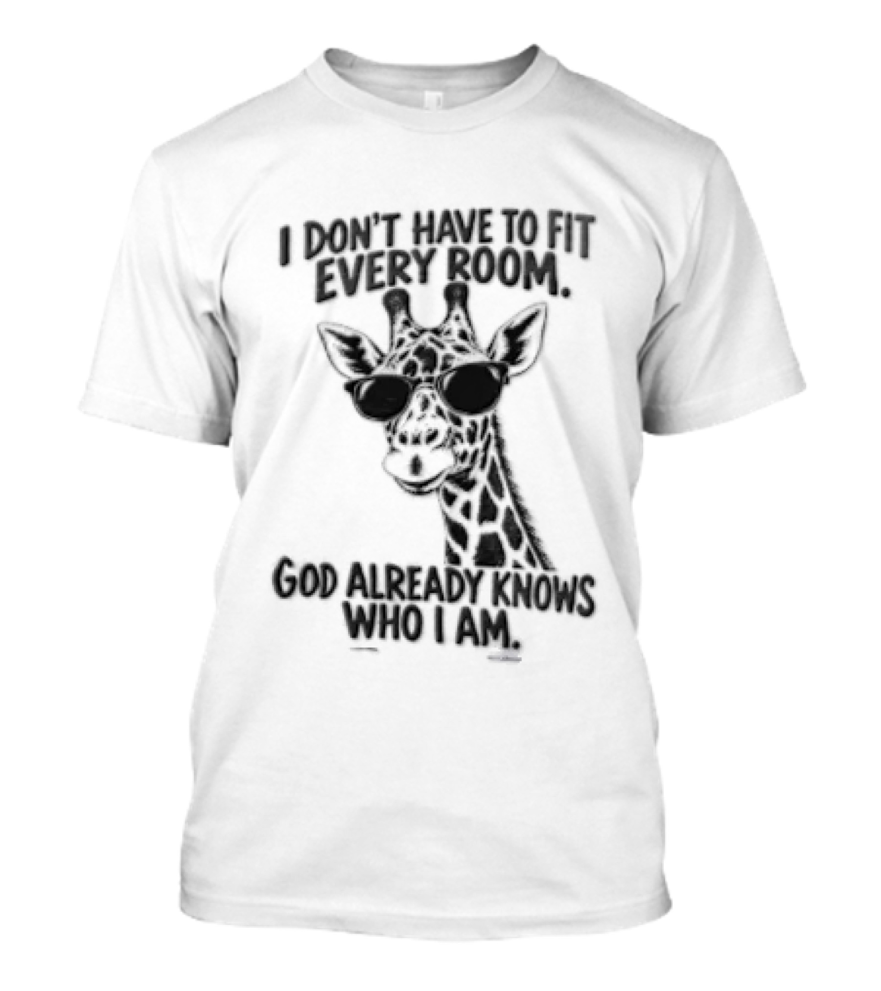 I Dont Have To Fit Every Room God Already Knows Who I Am Deer T-Shirt