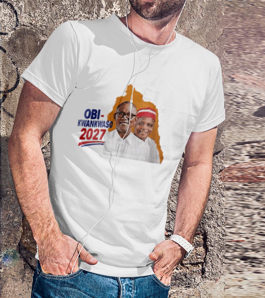 Obi Kwankwaso 2027 Campaign Political Movement With Leadership T-Shirt