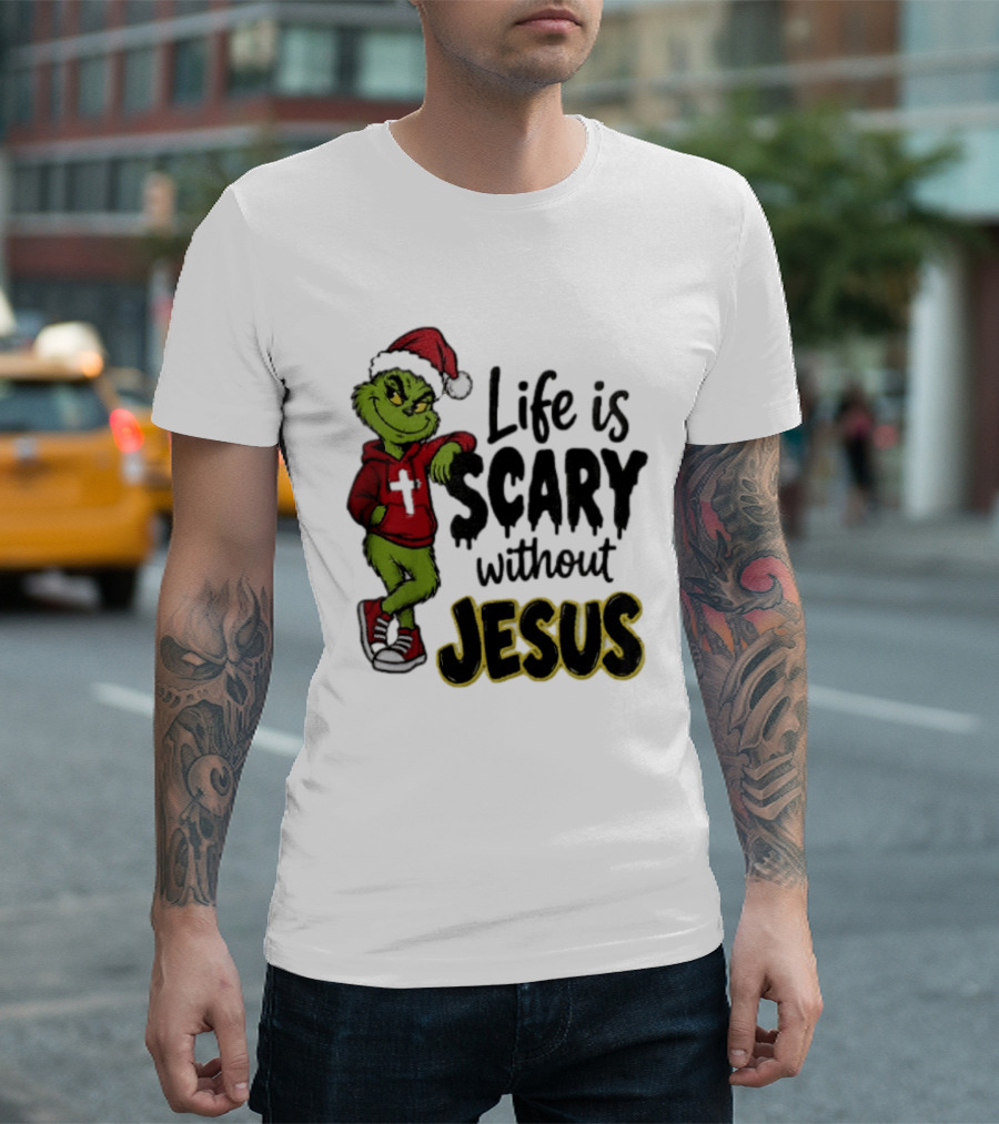 Life Is Scary Without Jesus Grinch Christmas Santa Hat T-Shirt