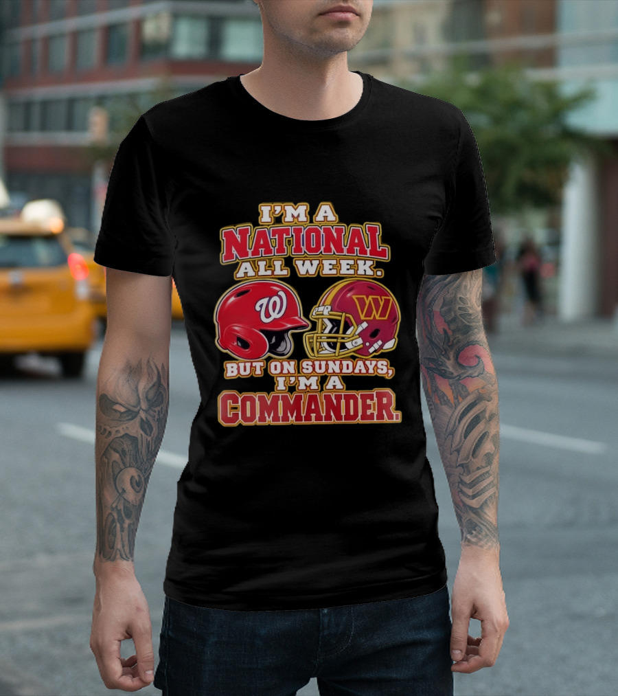 I'm A National All Week But On Sundays I'm A Commander Football Baseball Helmet T-Shirt