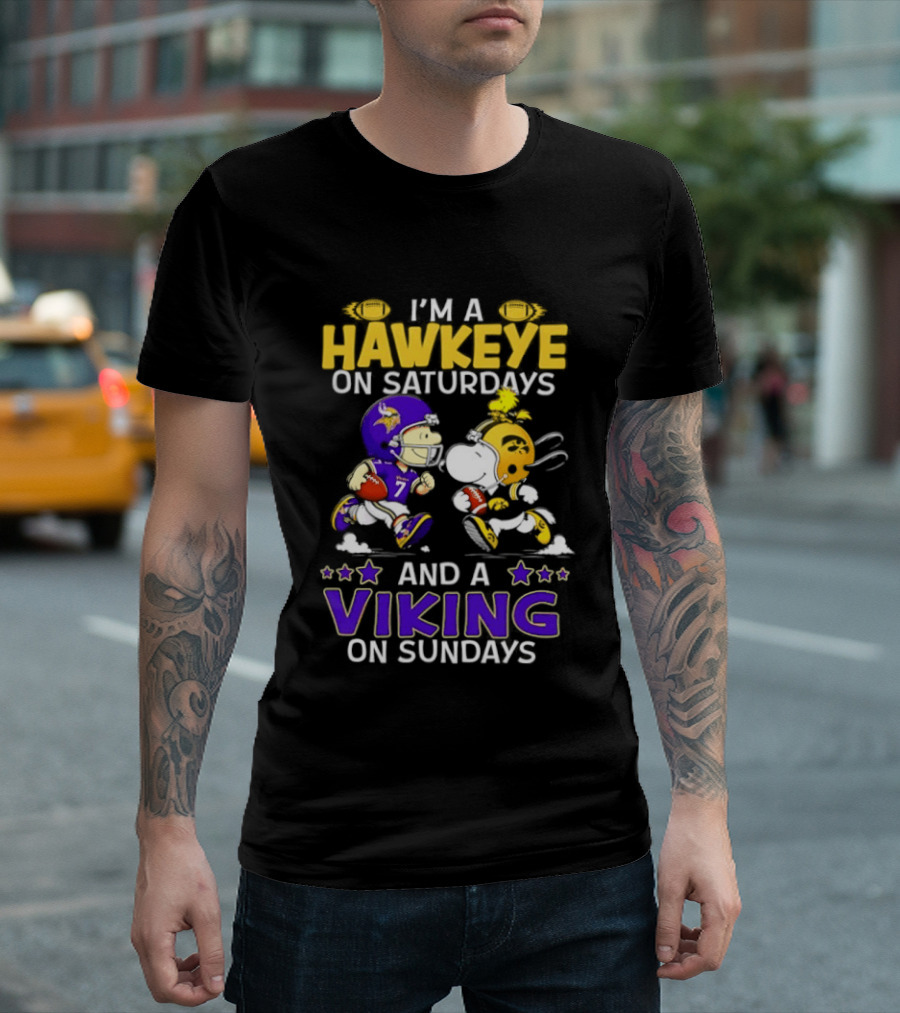 I'm A Hawkeye On Saturdays And A Viking On Sundays Football Fanatic Humor T-Shirt