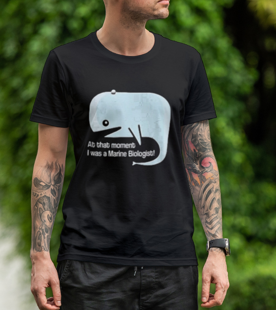 At That Moment I Was A Marine Biologist Light Blue Whale Cartoon T-Shirt