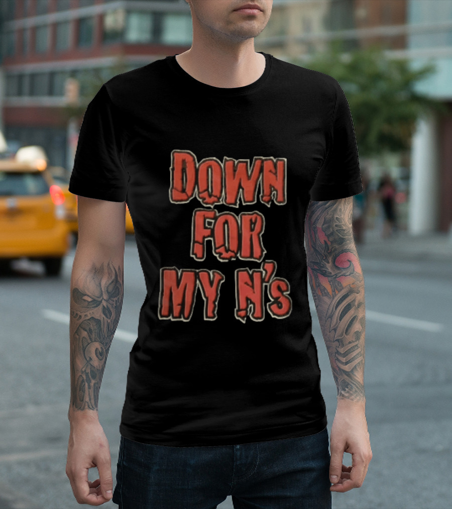 Down FOR MY N's Bold Red T-Shirt