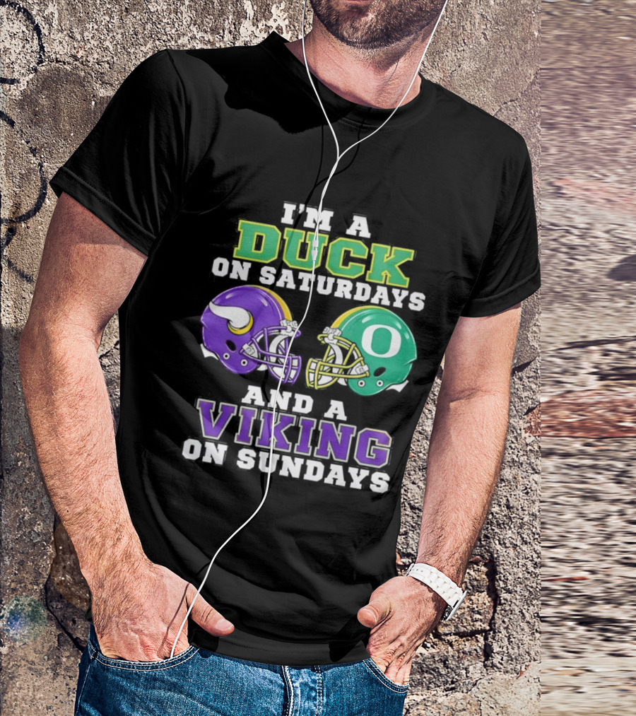 I'm A Duck On Saturdays And A Viking On Sundays Football Team Fan Gear T-Shirt