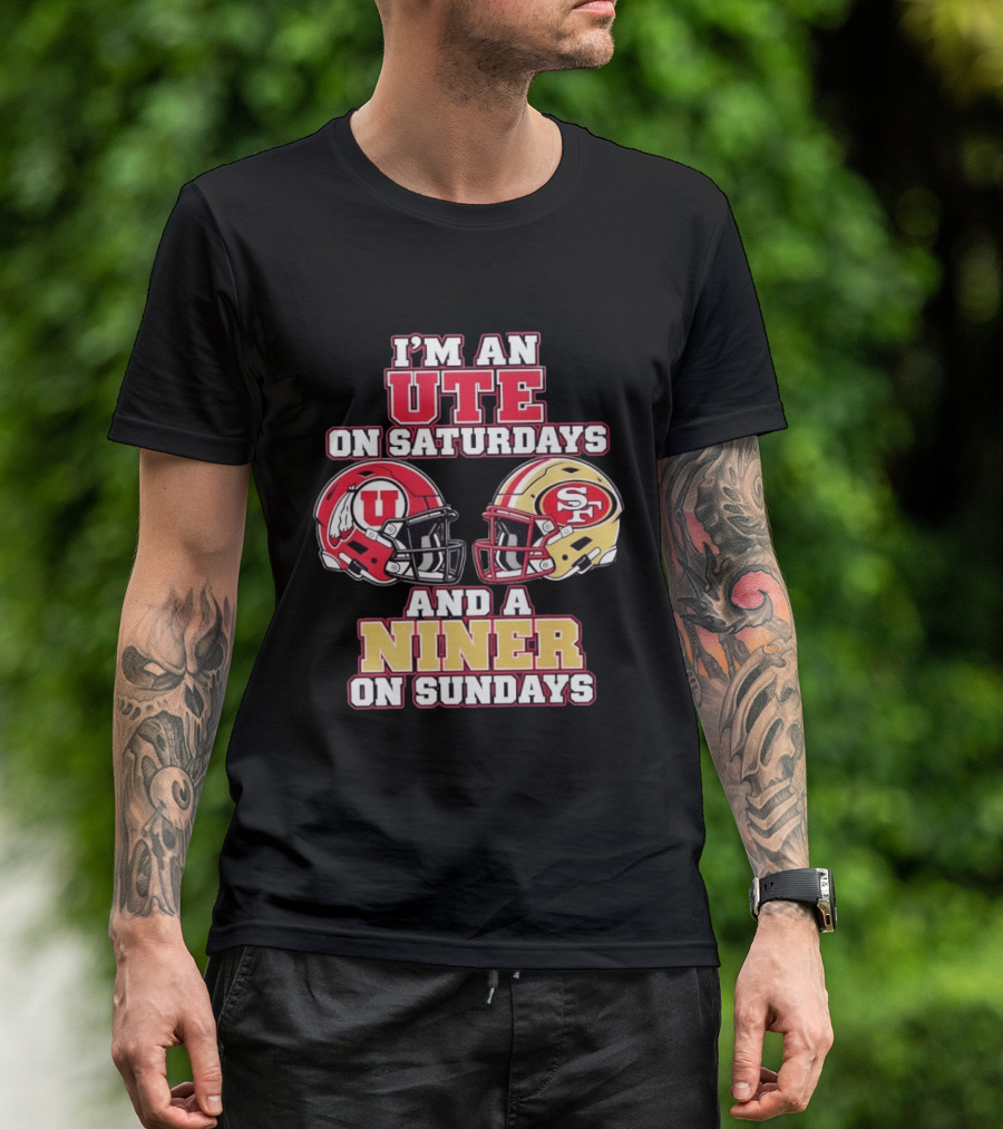 I'm An Ute On Saturdays And A Niner On Sundays Football Fan Helmets T-Shirt