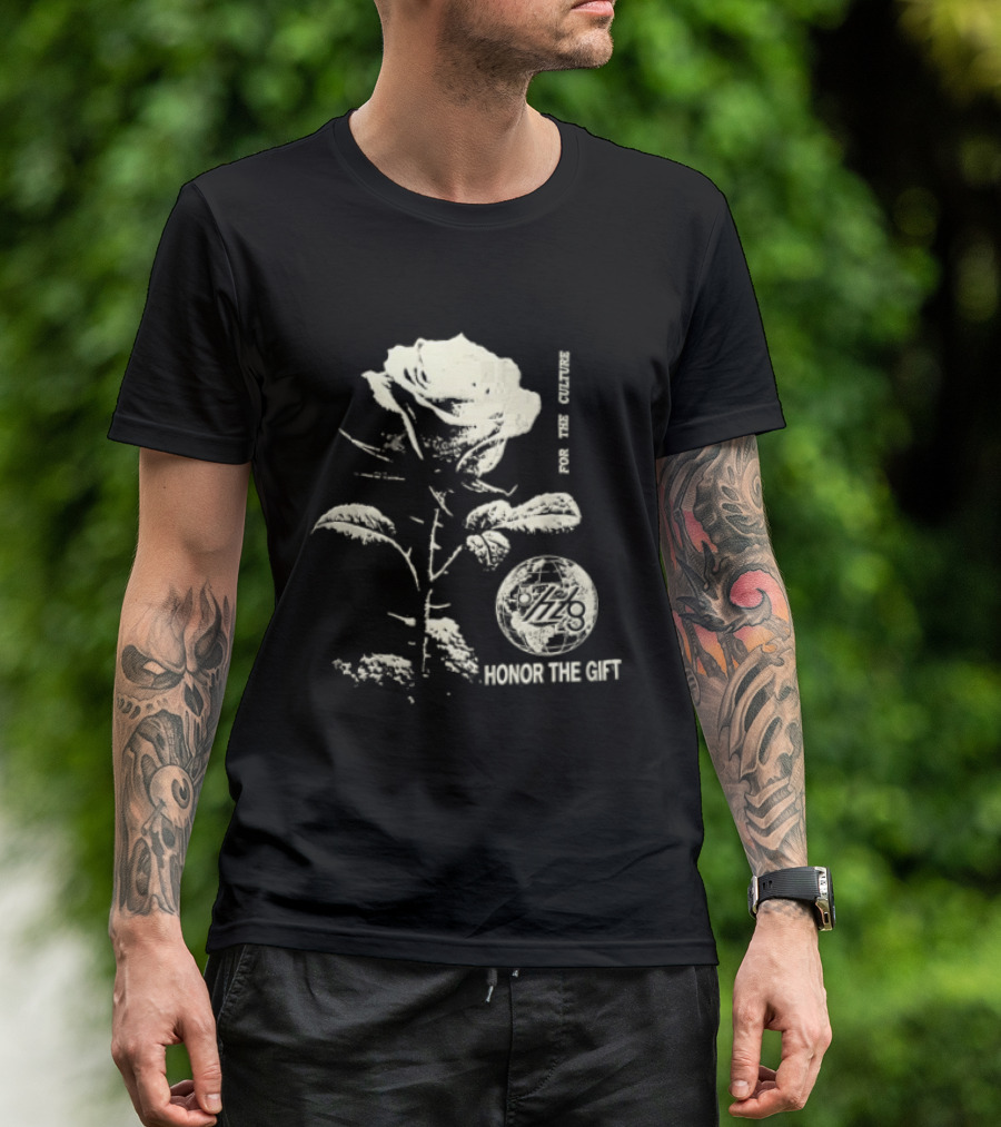 Honor The Gift Large Rose Globe For The Culture T-Shirt
