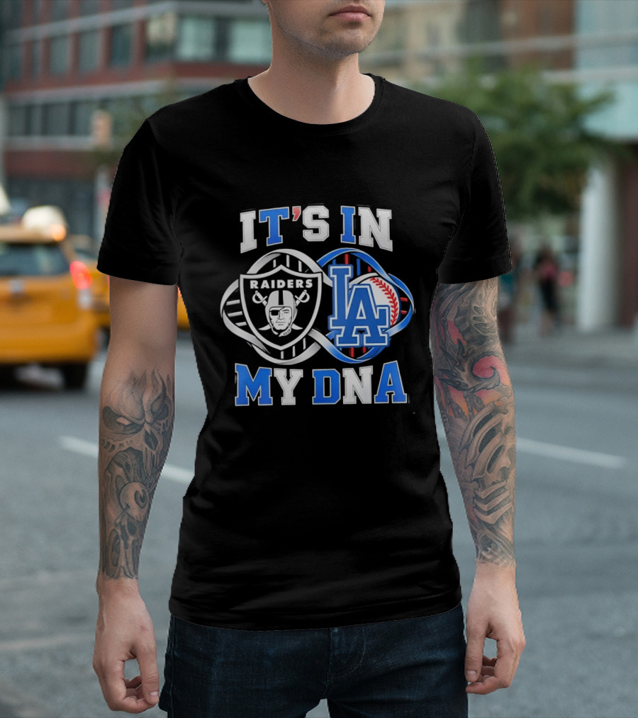 Las Vegas Raiders LA Dodgers It's In My DNA Sports Fan Collection T-Shirt