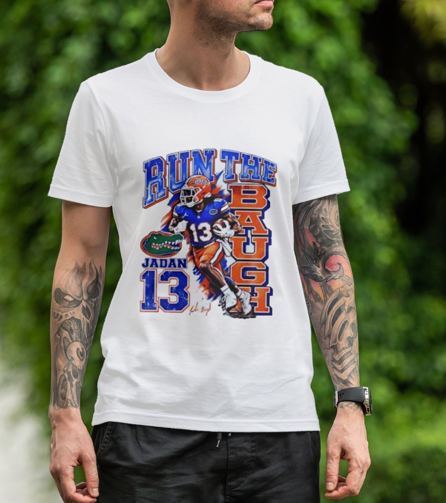 Florida Gators Jadan Baugh Run The Baugh 13 T-Shirt