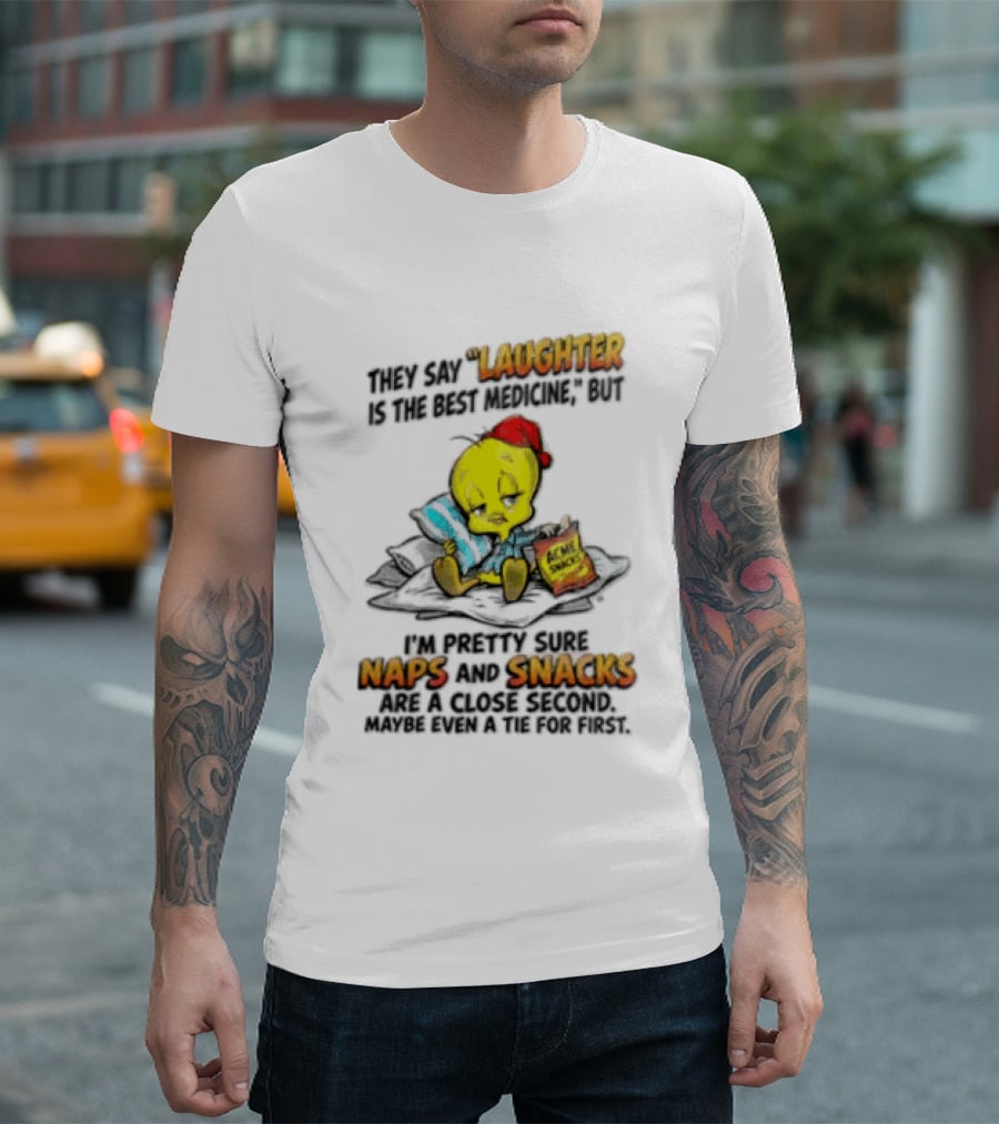 Tweety Laughter Best Medicine Naps Snacks Acme Sack Pillow T-Shirt