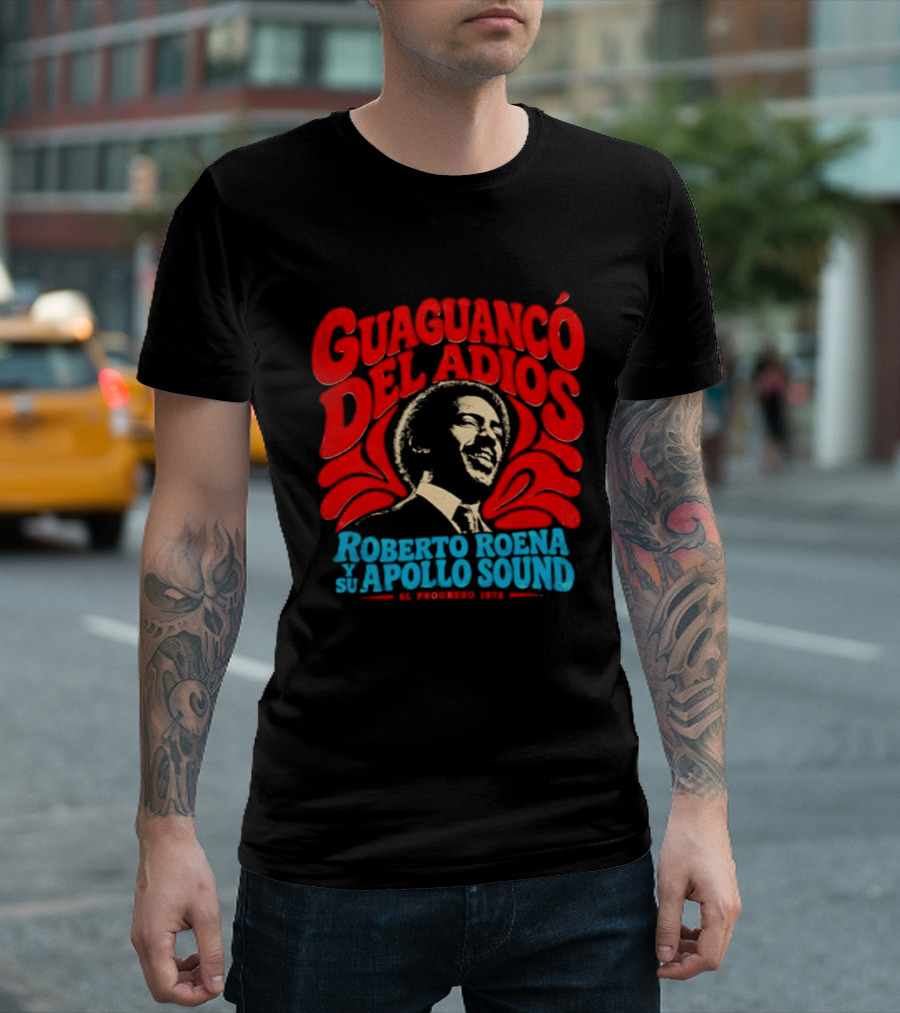 Guaguancó Del Adiós 1975 Roberto Roena Y Su Apollo Sound T-Shirt