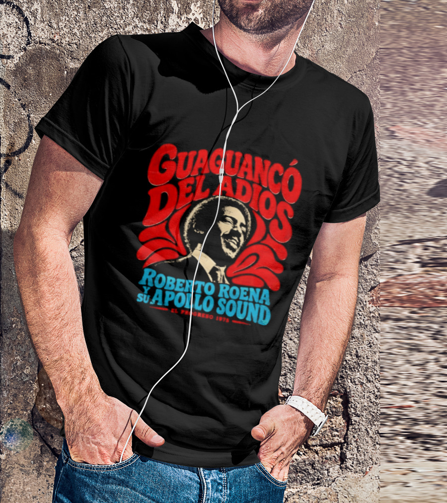 Guaguancó Del Adiós 1975 Roberto Roena Y Su Apollo Sound T-Shirt