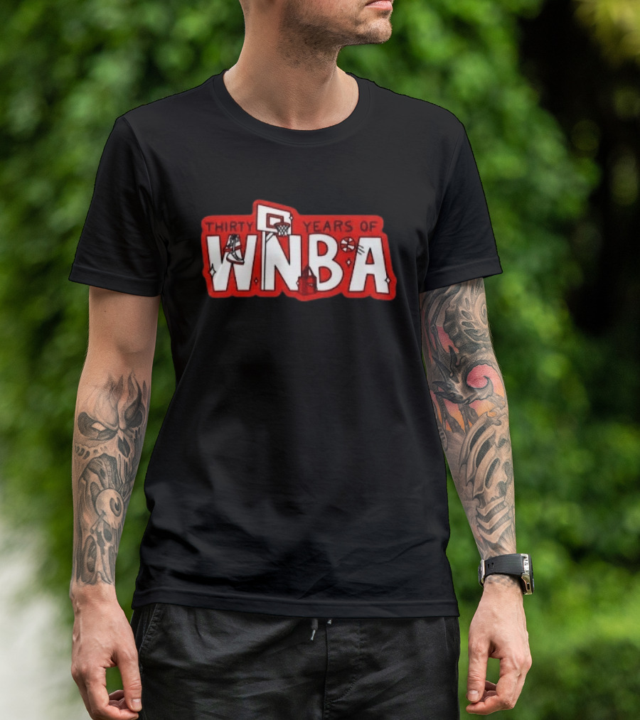 Thirty Years Of WNBA Basketball Sneaker Hoop Celebration T-Shirt
