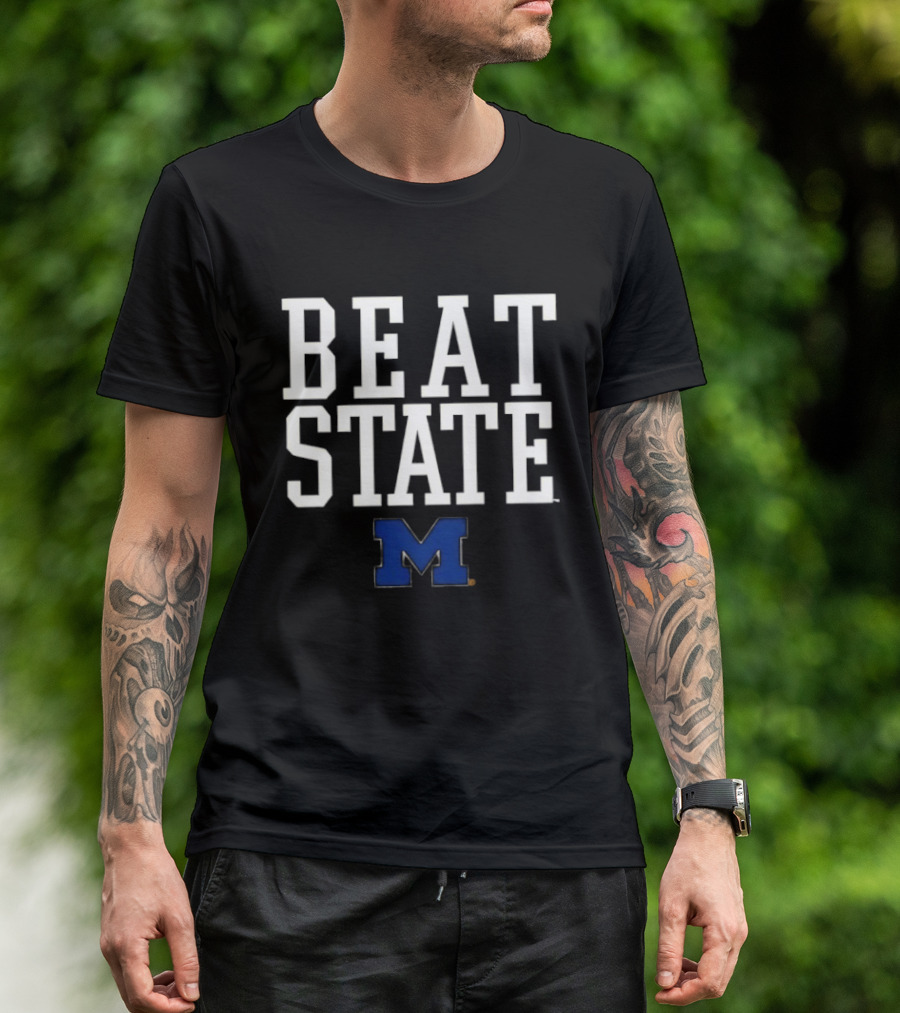 Beat State Michigan Wolverines Football NCAA 2026 T-Shirt
