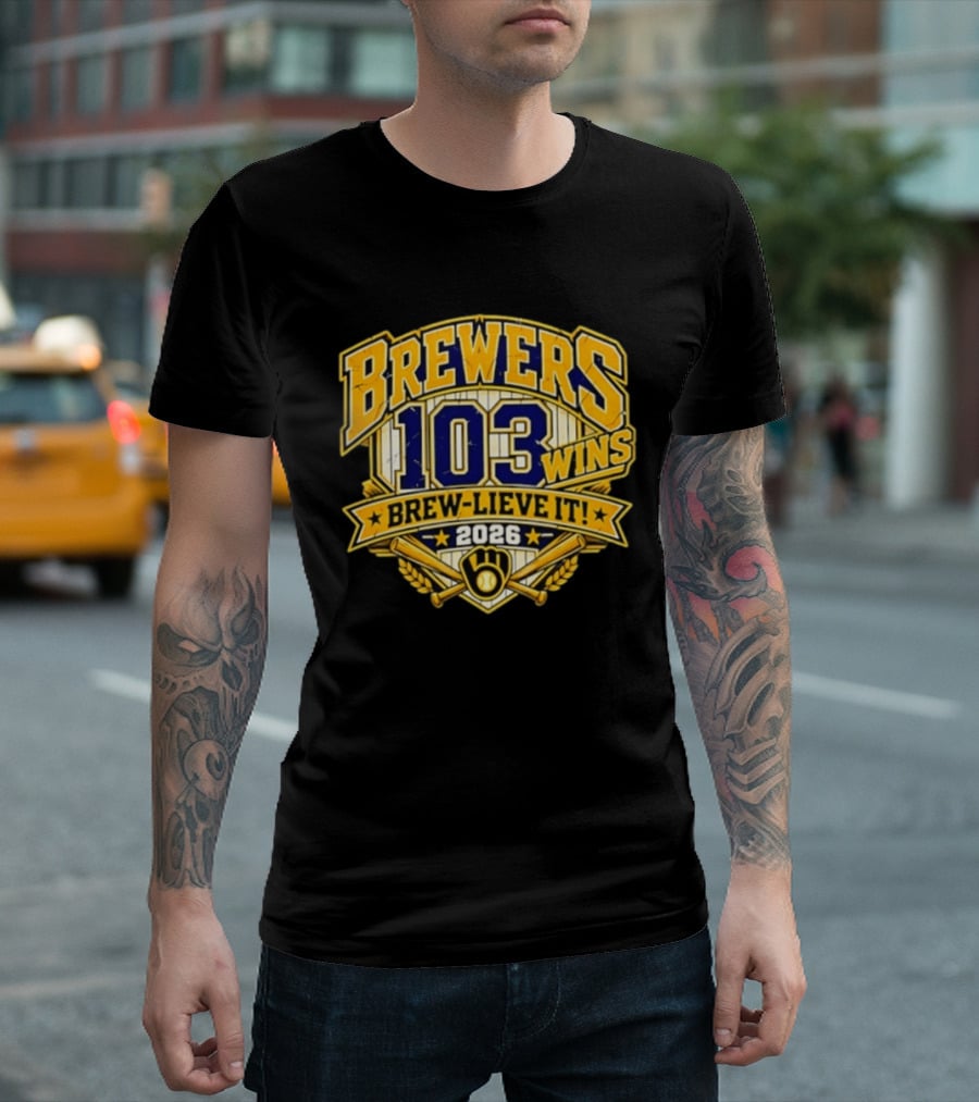 Milwaukee Brewers 103 Wins Brew Lieve It 2026 T-Shirt