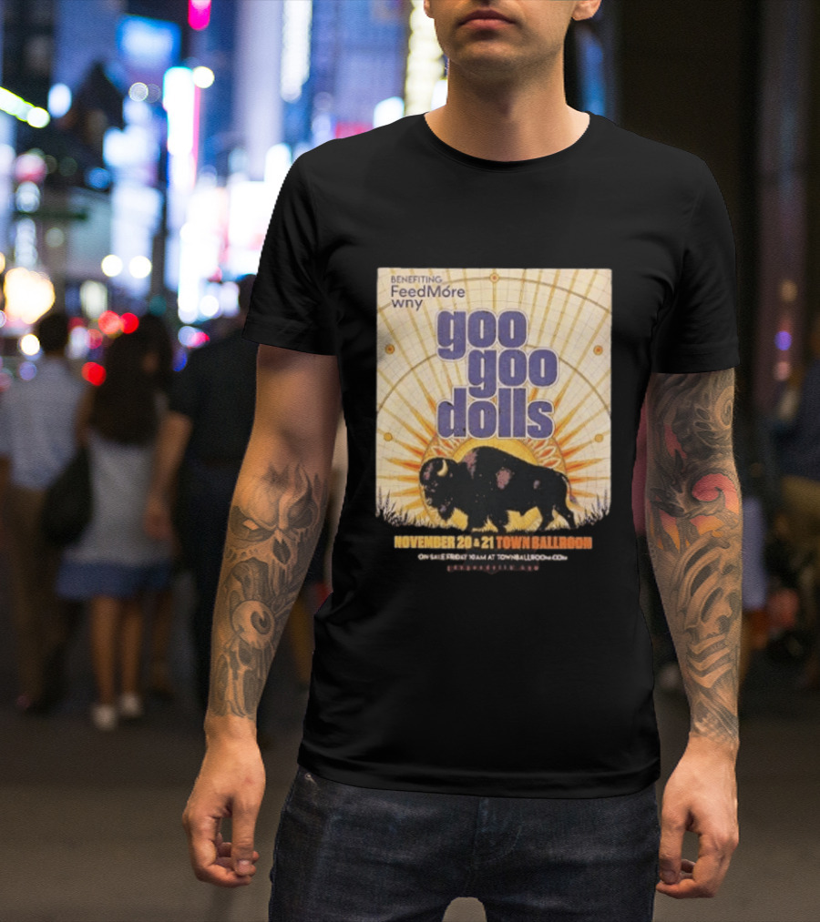 Goo Goo Dolls Town Ballroom Buffalo Event November 20 21 2026 Benefiting FeedMore WNY T-Shirt