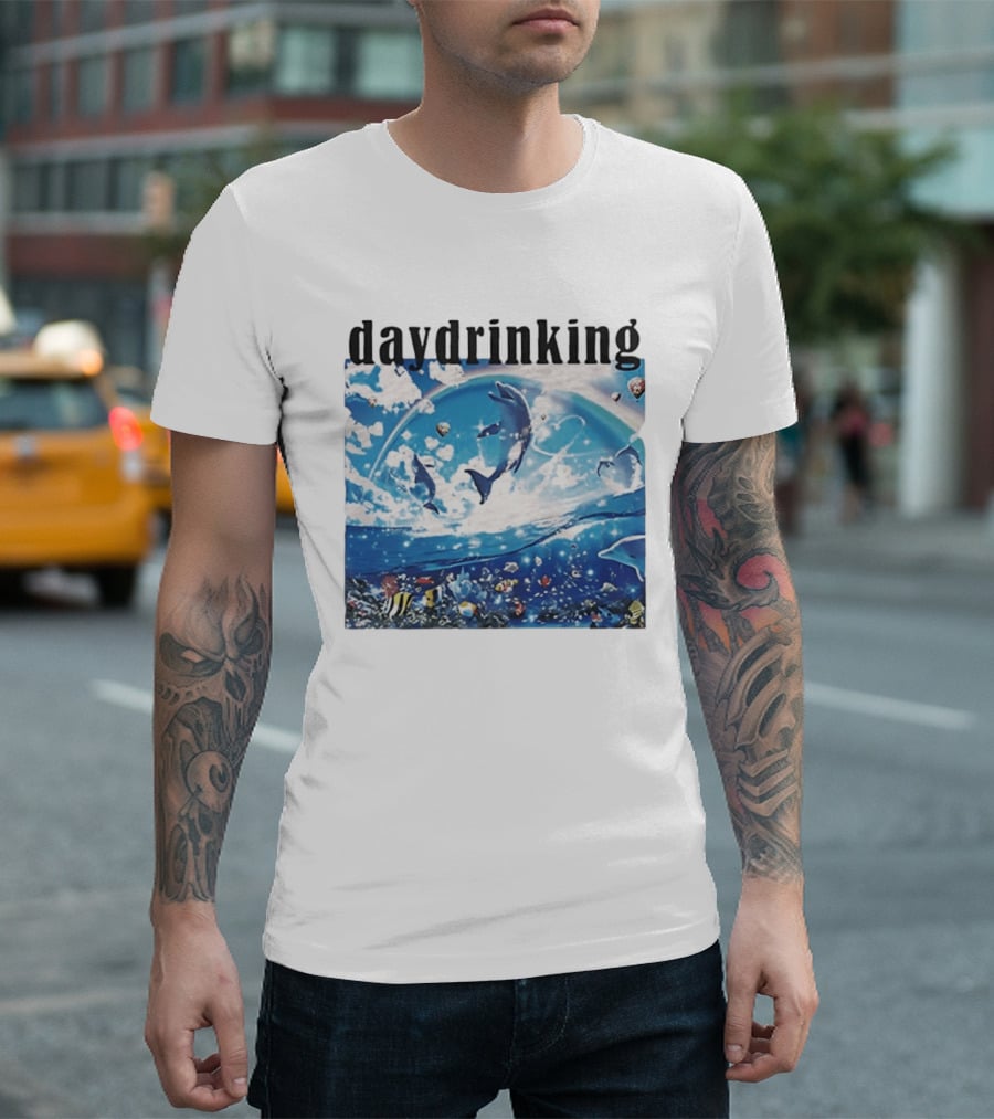 Daydrinking Ocean Dolphins Rainbow And Sea Life Adventure T-Shirt