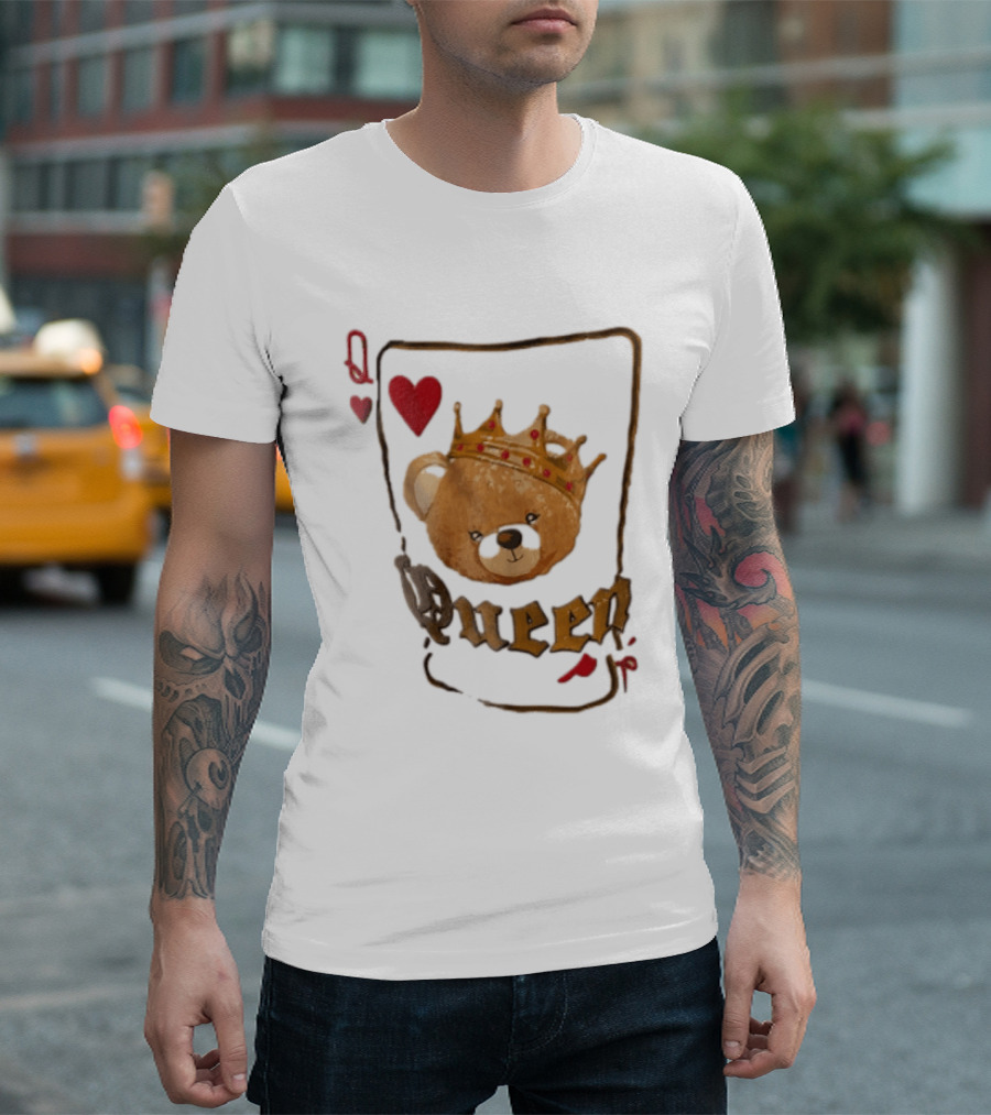 Queen Of Hearts Teddy Bear Crown Royalty T-Shirt