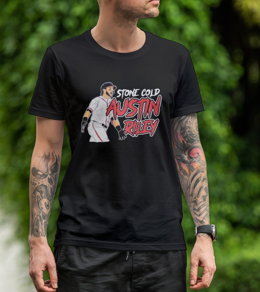 Stone Cold Austin Riley Atlanta Braves Baseball T-Shirt