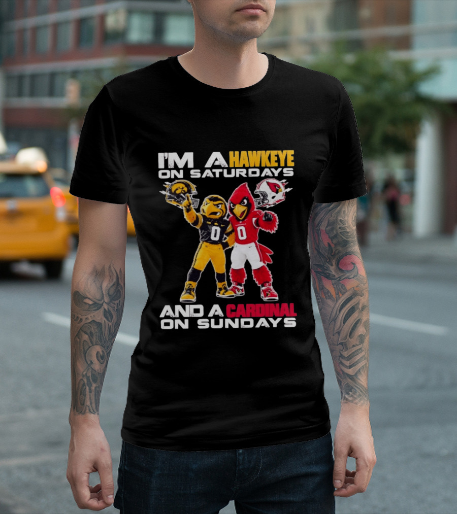 I'm A Hawkeye On Saturdays And A Cardinal On Sundays Football Mascots Iowa Arizona T-Shirt