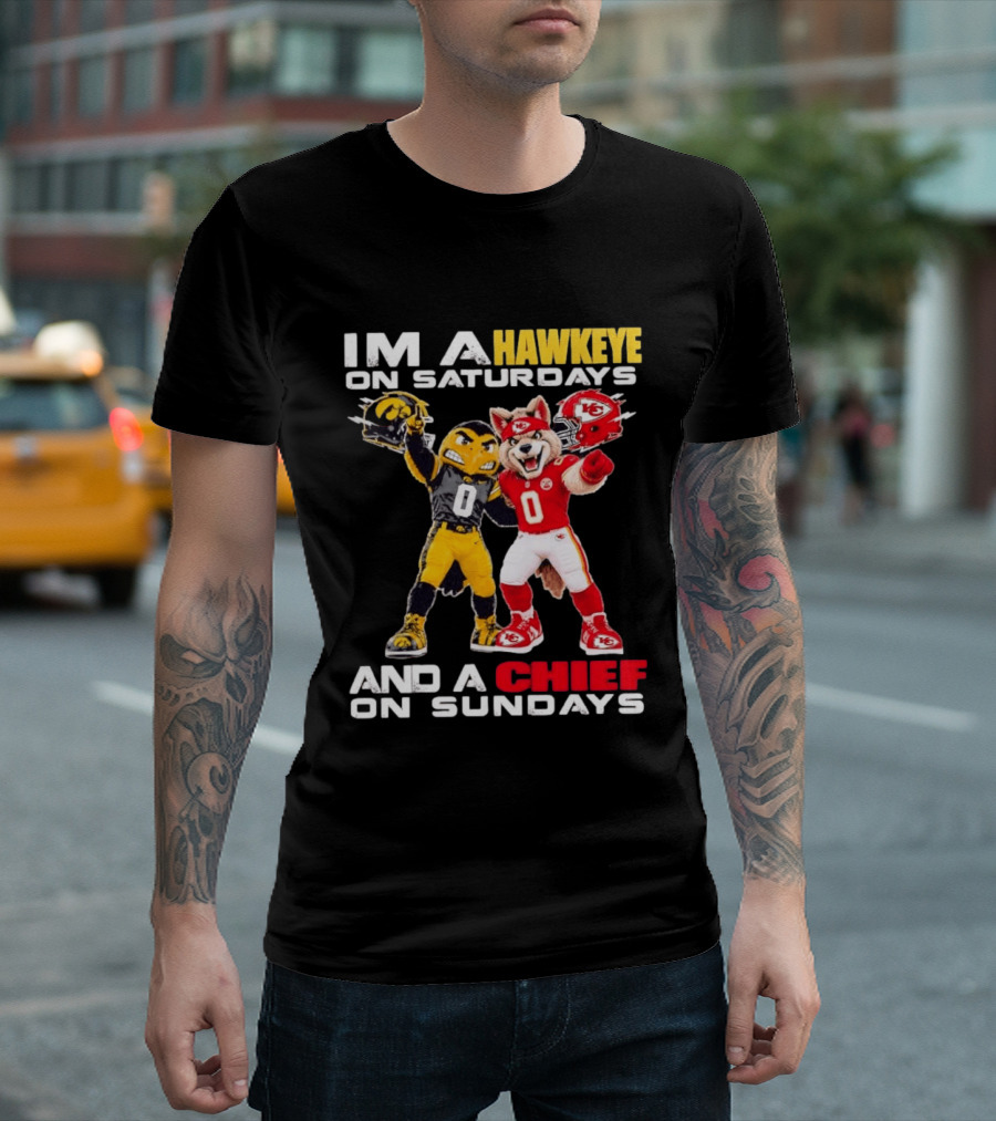 I'm A Hawkeye On Saturdays And A Chief On Sundays Iowa Hawkeyes Kansas City Chiefs Football Mascots T-Shirt