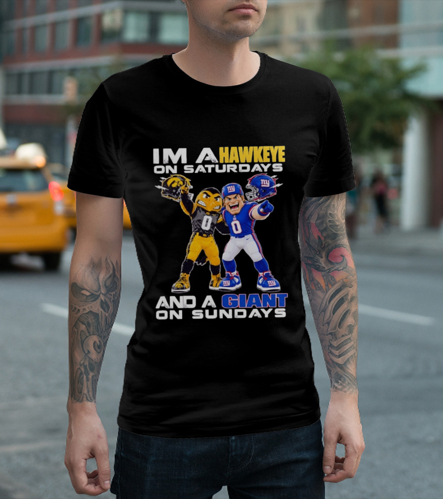 I'm A Hawkeye On Saturdays And A Giant On Sundays Iowa Hawkeyes New York Giants Football Mascots T-Shirt