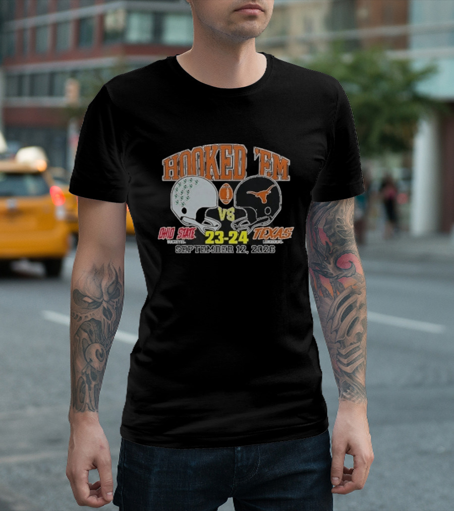 HOOKED 'EM Ohio State Buckeyes Vs Texas Longhorns 23 24 September 12 2026 T-Shirt