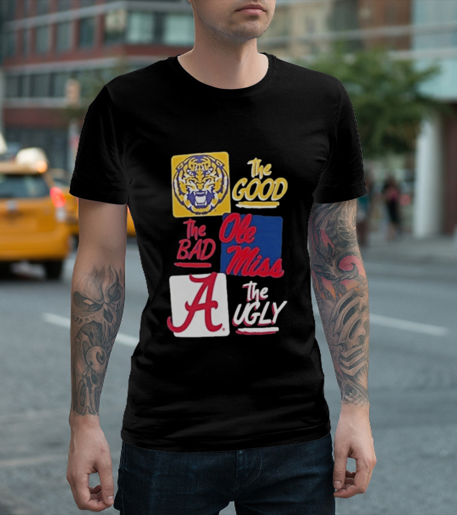 Original Tigers The Good Ole Miss Rebels The Bad Alabama Crimson Tide The Ugly T-Shirt
