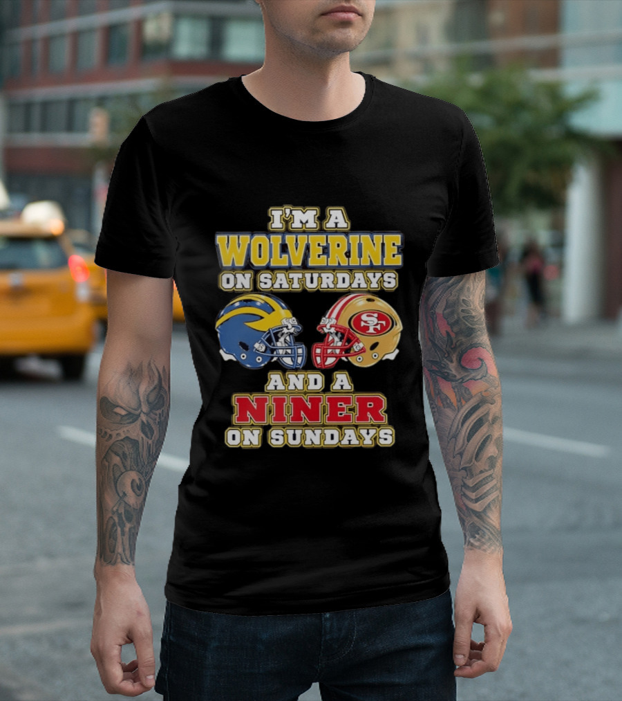 I'm A Wolverine On Saturdays And A Niner On Sundays Football Helmets T-Shirt