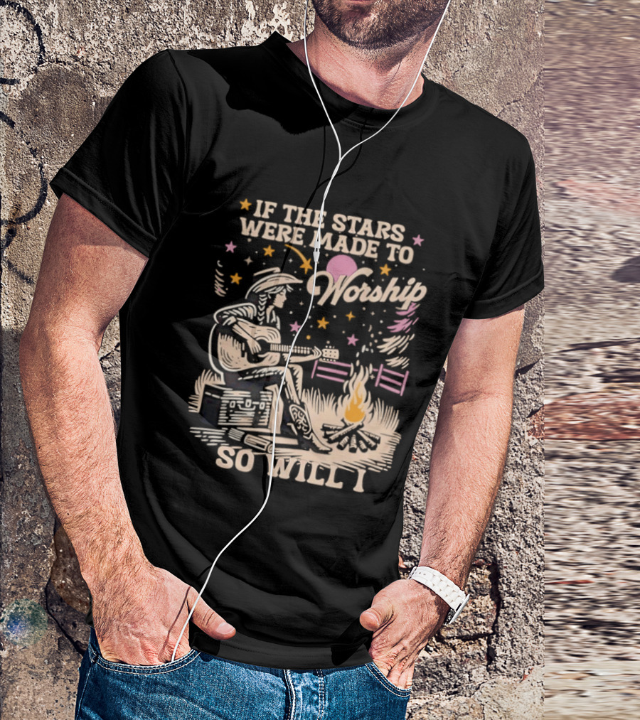 If The Stars Were Made To Worship So Will I Guitar Campfire Scene T-Shirt
