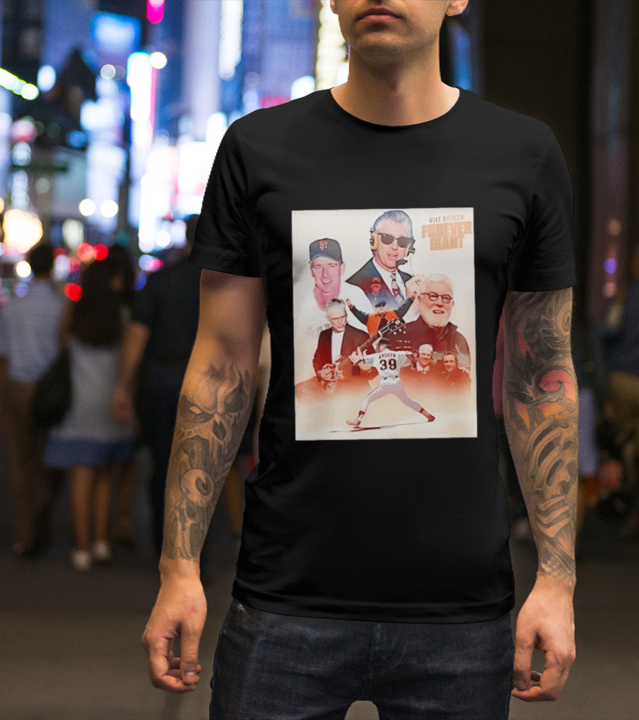 Mike Krukow San Francisco Giants Forever Giant 2026 Celebrating Iconic Moments T-Shirt