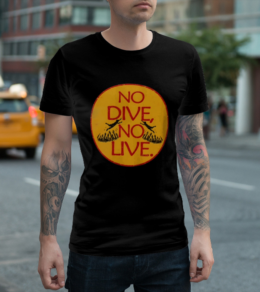No Dive No Live Vintage Scuba Diving T-Shirt