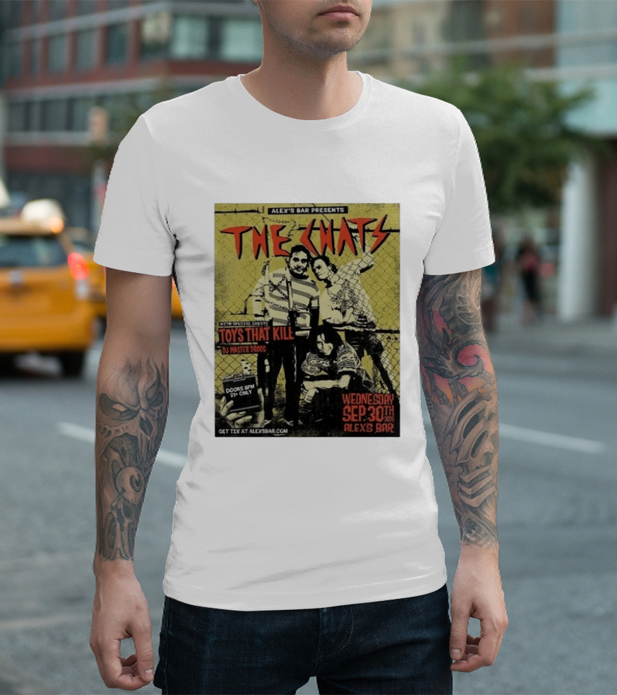 The Chats Alex's Bar 2026 Show Wednesday September 30th Special Guests Toys That Kill DJ Master Droog T-Shirt