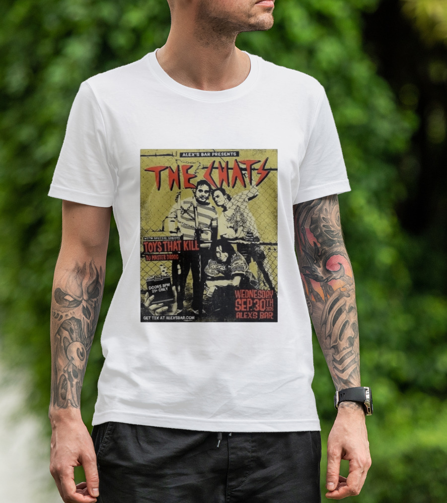 The Chats Alex's Bar 2026 Show Wednesday September 30th Special Guests Toys That Kill DJ Master Droog T-Shirt