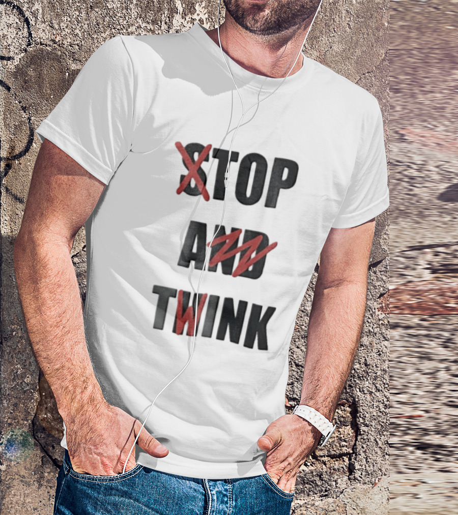 STOP AND TWINK Black With Red Crossed Out Edgy T-Shirt