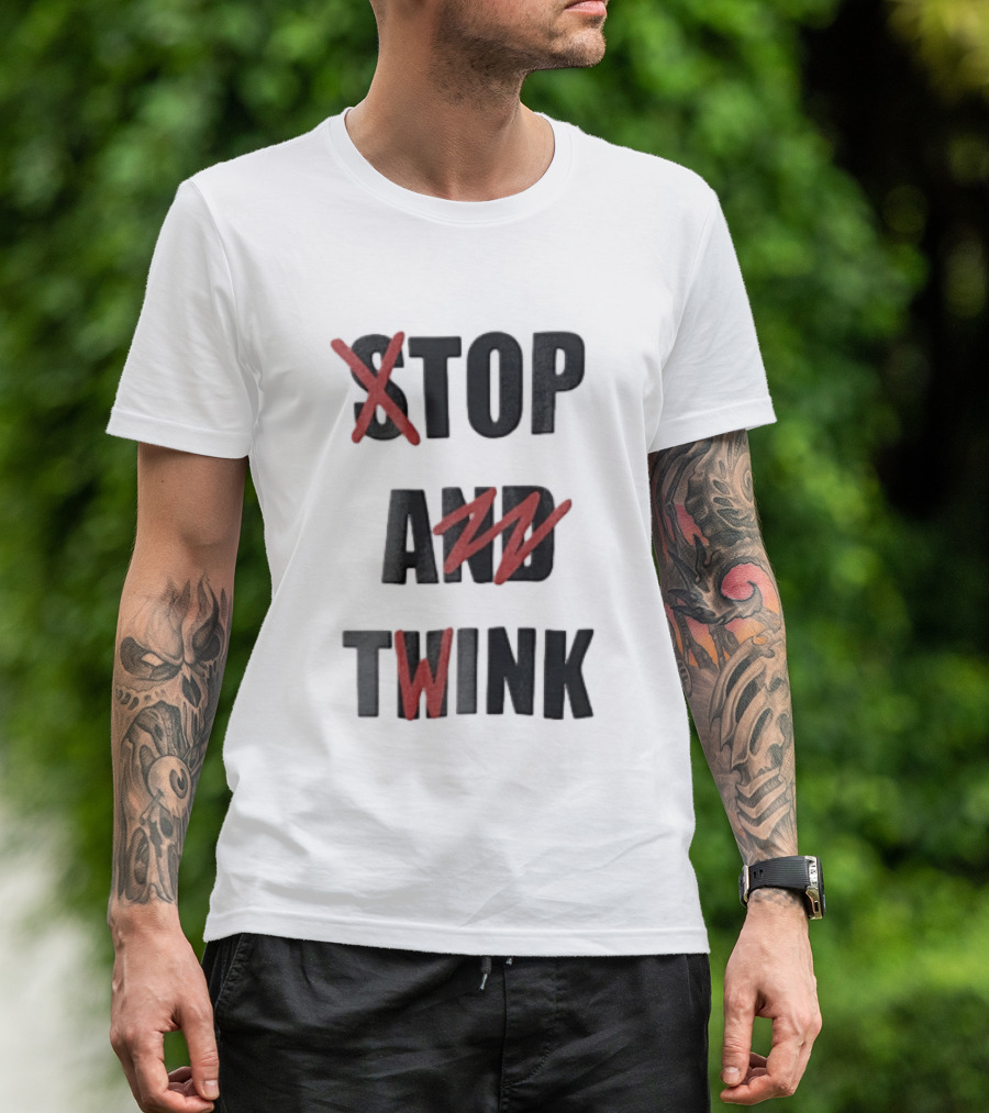 STOP AND TWINK Black With Red Crossed Out Edgy T-Shirt