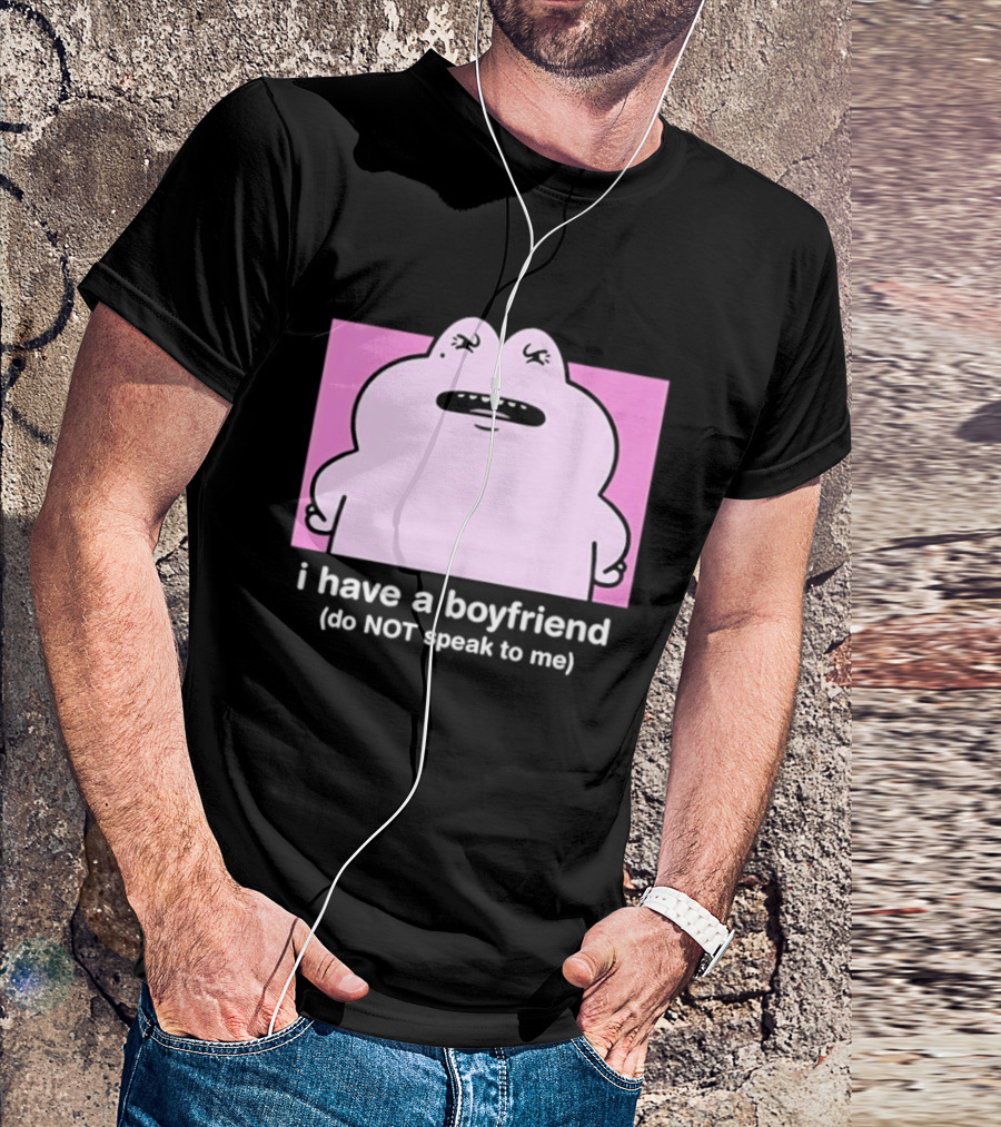 Frog I Have A Boyfriend Do Not Speak To Me Pink Cute T-Shirt