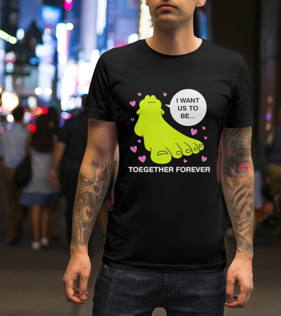 Frog I Want Us To Be Toegether Forever Pink Hearts T-Shirt
