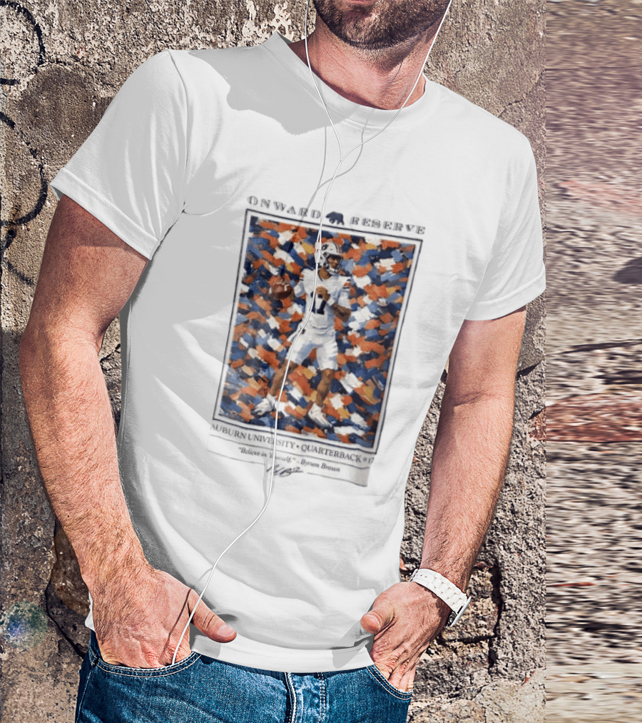 Onward Reserve Auburn University Quarterback 17 Believe In Yourself Byrum Brown T-Shirt