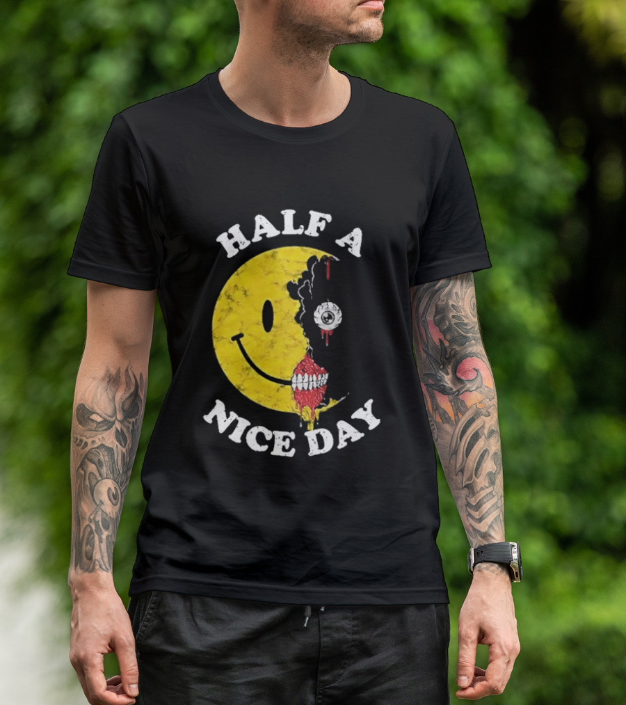 Beware Boiuna Lena Half A Nice Day Smiley Face Decay T-Shirt