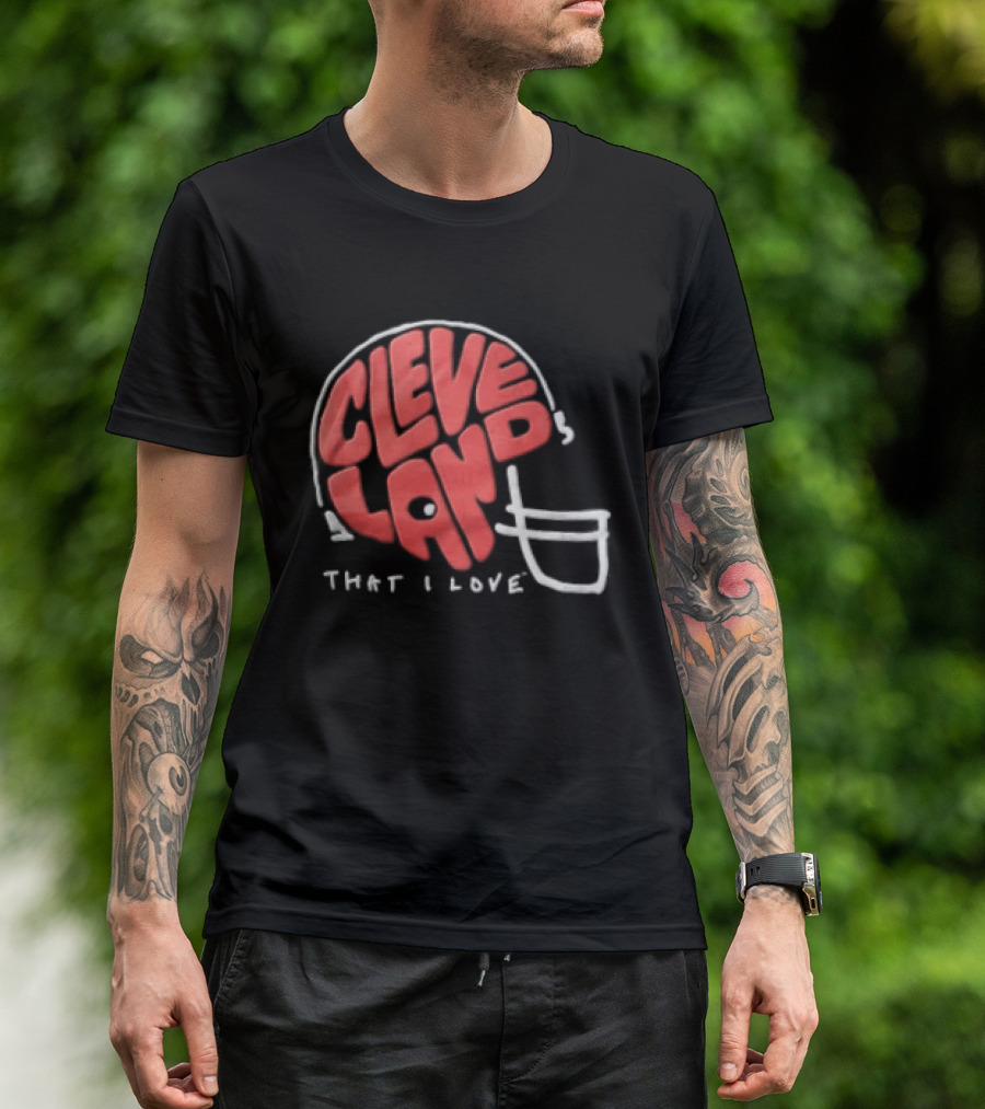 Cleveland Helmet That I Love Football Fan T-Shirt