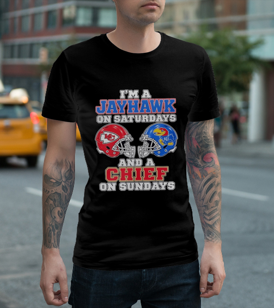 I'm A Jayhawk On Saturdays And A Chief On Sundays Kansas Football Fan Gear T-Shirt