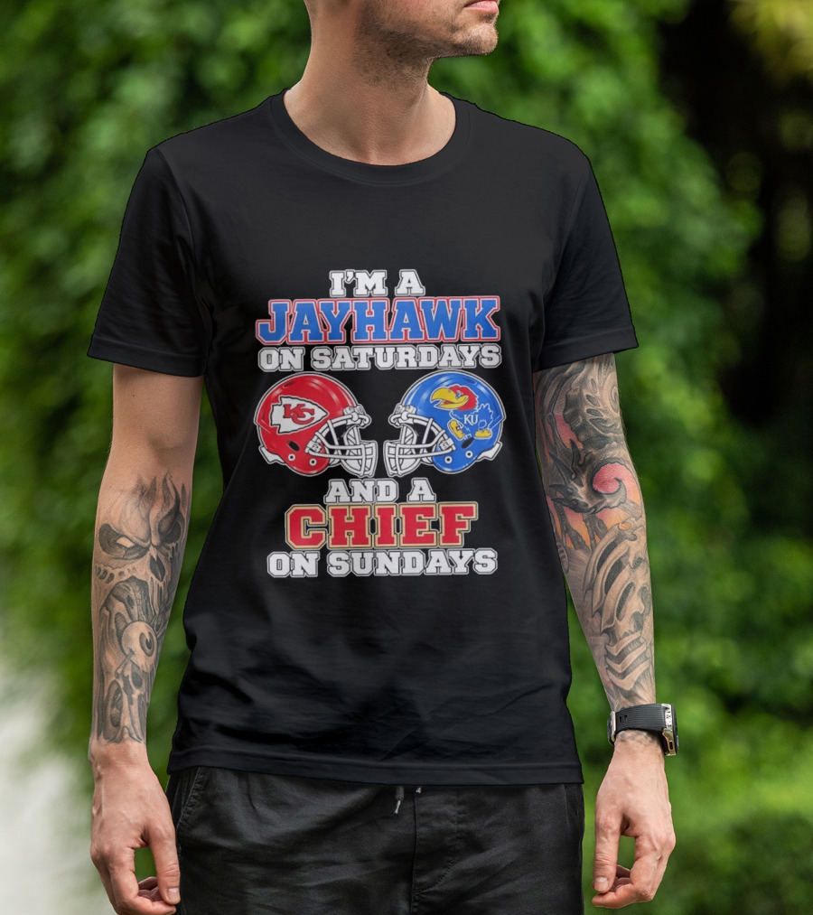 I'm A Jayhawk On Saturdays And A Chief On Sundays Kansas Football Fan Gear T-Shirt