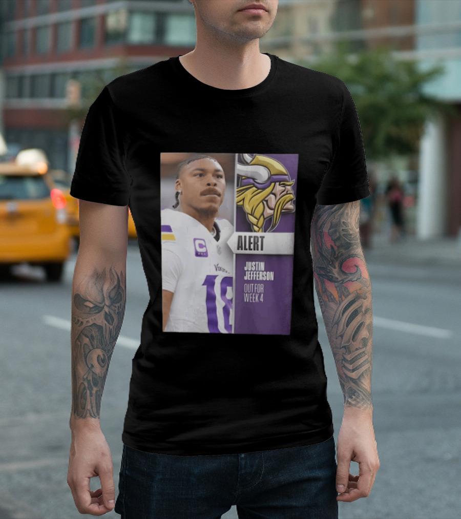 Alert Justin Jefferson Out For Week 4 Vikings Player Update T-Shirt