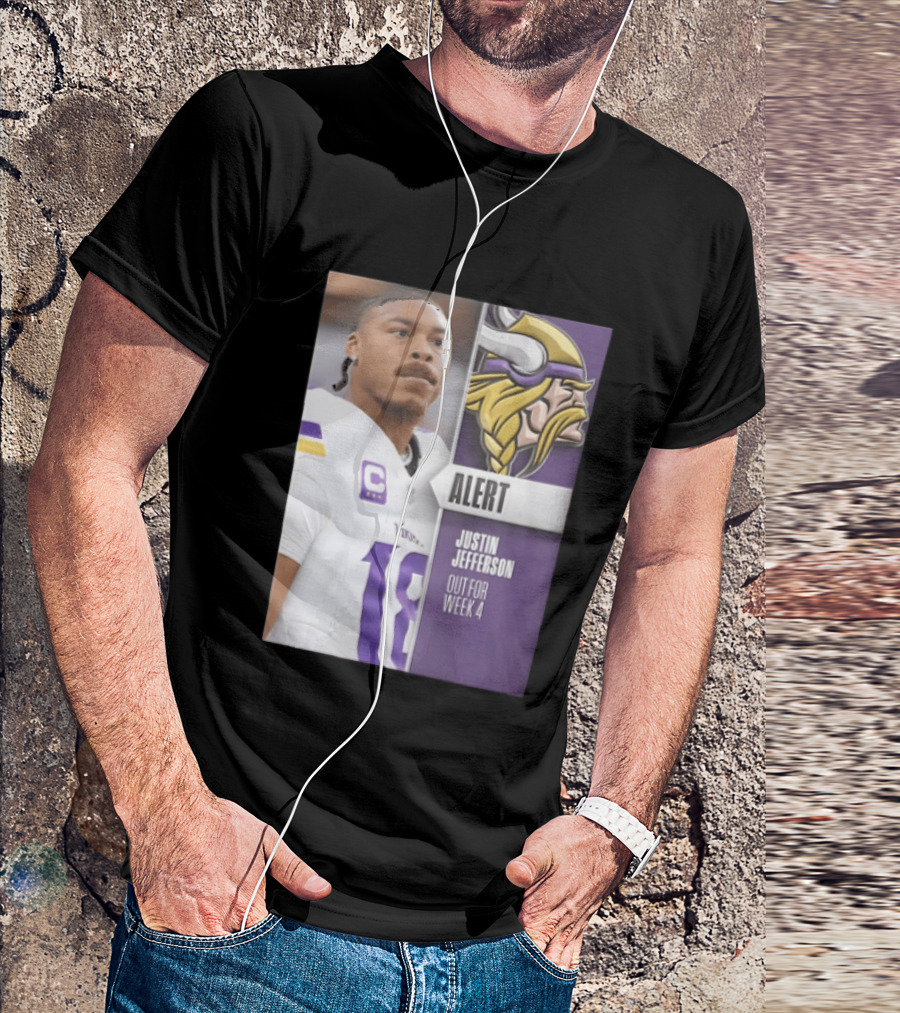 Alert Justin Jefferson Out For Week 4 Vikings Player Update T-Shirt