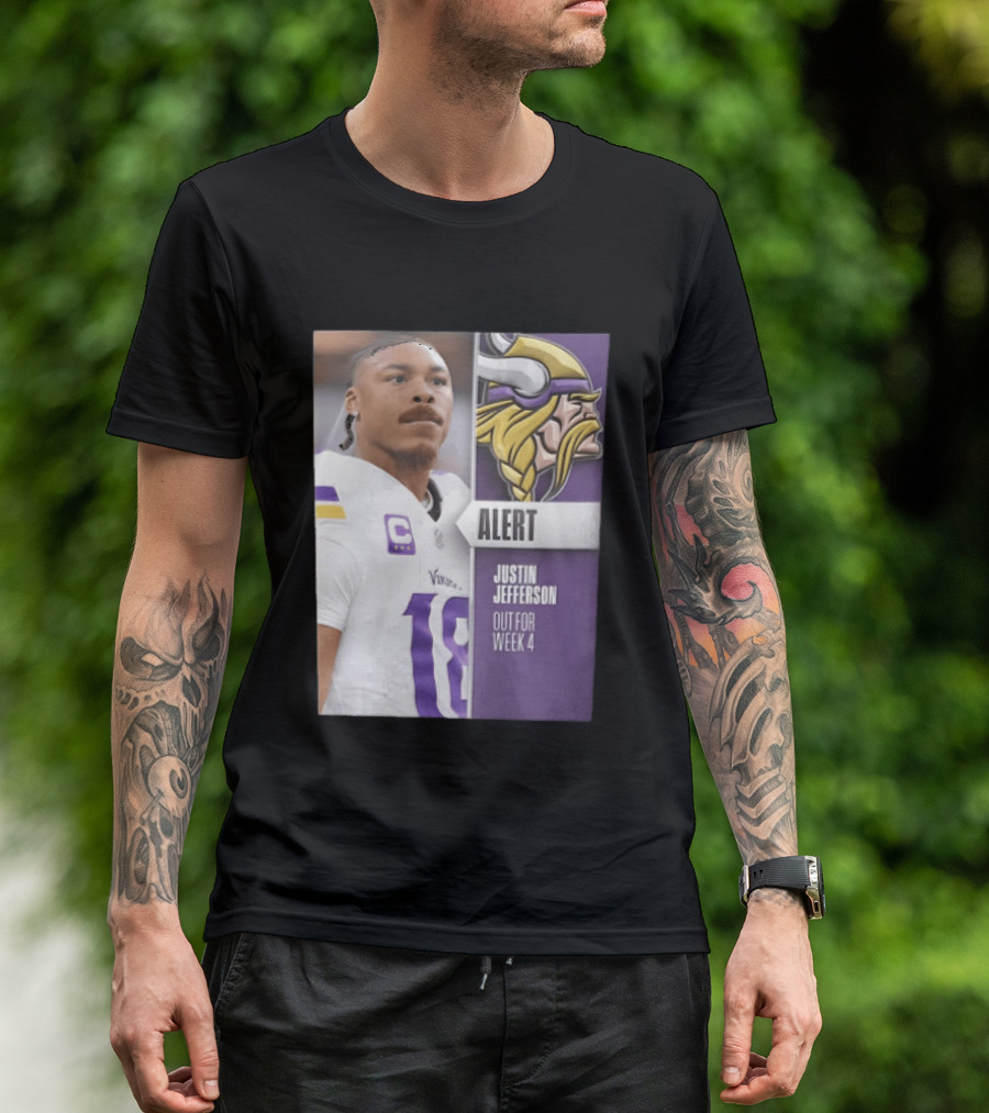 Alert Justin Jefferson Out For Week 4 Vikings Player Update T-Shirt