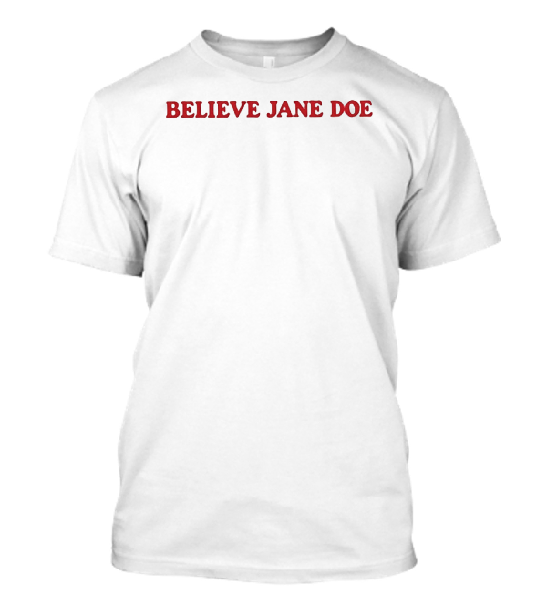 Believe Jane Doe T-Shirt
