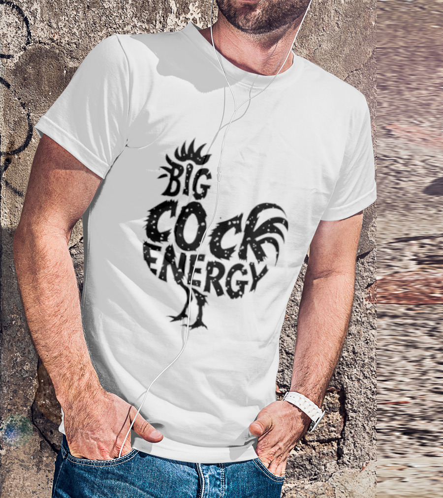 Big Cock Energy Rooster T-Shirt