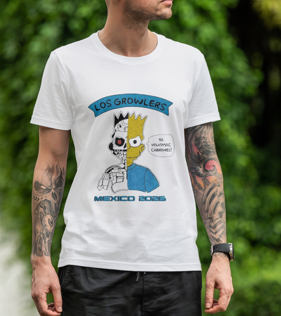 Los Growlers Mexico 2023 Ya Volvimos Cabrones T-Shirt